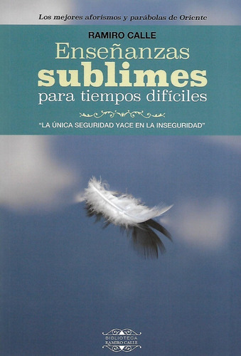 Libro Enseñanzas Sublimes Para Tiempos Dificiles R.calle