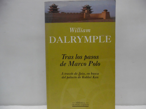 Tras Los Pasos De Marco Polo / William Dalrymple / Edhasa 