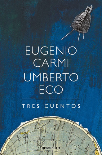 Tres cuentos, de Eco, Umberto. Serie Debolsillo Editorial Debolsillo, tapa blanda en español, 2018
