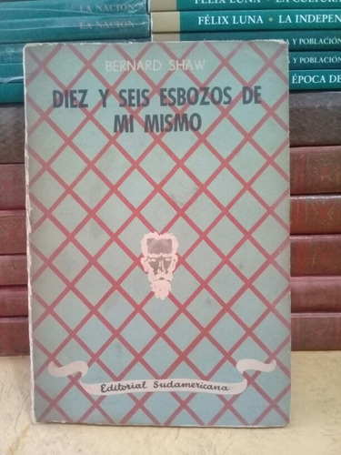 Diez Y Seis Esbozos De Mi Mismo - Bernard Shaw - 1950