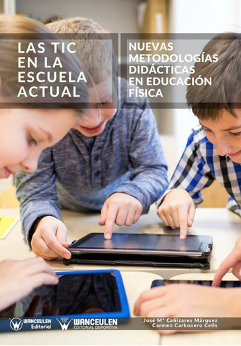 Tic En La Escuela Actual Nuevas Metodologias Didacticas,l...