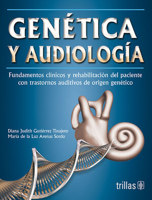 Genetica Y Audiologiagutierrez Tinajero-arenas Sordo Nuevo