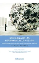 Comprar Sociologia De Las Herramientas De Gestion Introduccion Al An