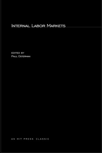 Libro:  Internal Labor Markets (the Mit Press)