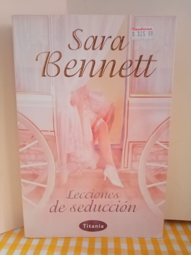 Lecciones De Seduccion / Sara Bennett