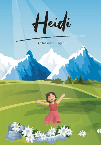 Libro: Heidi (spanish Edition): Clasico Cuento En Español. J