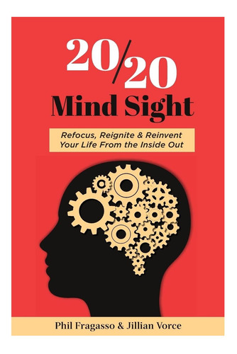 Libro: Mind Sight: Reenfoca, Reaviva Y Reinventa Tu Vida