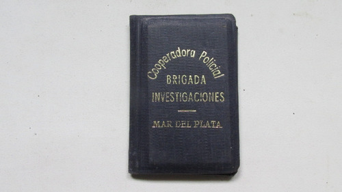 Antiguo Carnet Brigada De Investigaciones. Policia