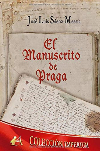 Libro: El Manuscrito De Praga. Saenz-messia, Jose Luis. Edit