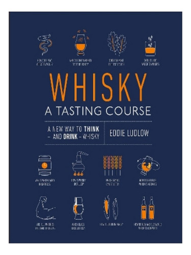 Whisky A Tasting Course - Eddie Ludlow. Eb03