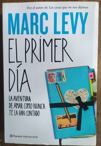 Marc Levy - El Primer Día