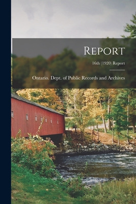 Libro Report; 16th (1920) Report - Ontario Dept Of Public...