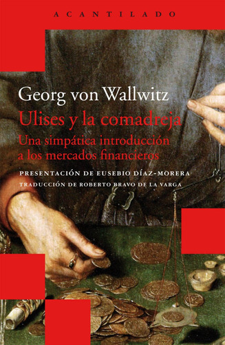 Ulises Y La Comadreja - Georg Von Wallwitz - Acantilado Ed.