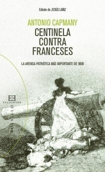 Libro Centinela Contra Francesesde Capmany Y De Montpalau An