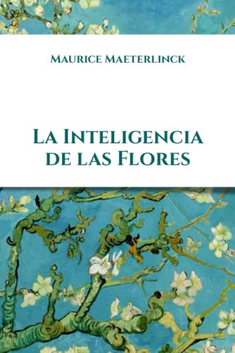 La Inteligencia De Las Flores