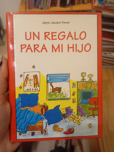 Un Regalo Para Mi Hijo. Jayne Ferrer. Tapa Dura (Usado)