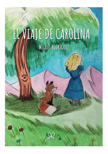 Libro: El Viaje De Carolina (spanish Edition)