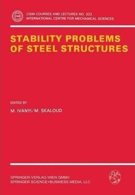 Stability Problems Of Steel Structures - Miklos Ivanyi (p...