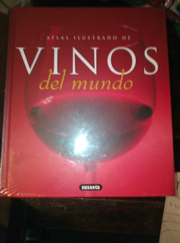 Atlas Ilustrado De Vinos Del Mundo, Edit Susaeta