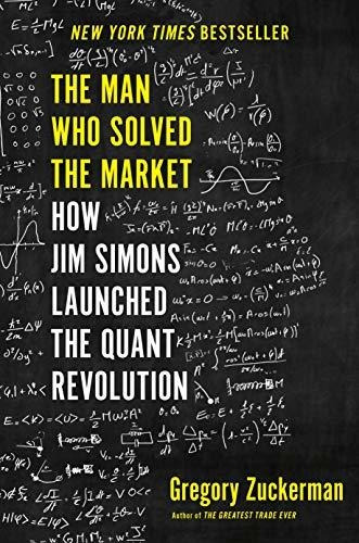 Book : The Man Who Solved The Market How Jim Simons Launche