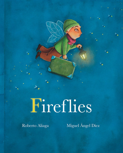 Fireflies, De Aliaga, Roberto. Editorial Cuento De Luz, Tapa Dura En Inglés