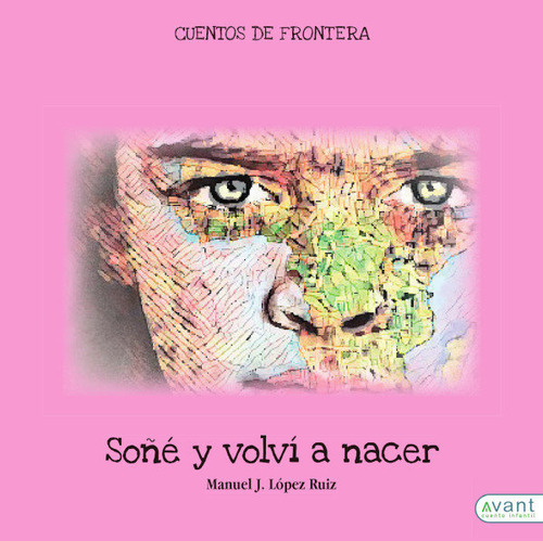 Soãâ±ãâ© Y Volvãâ A Nacer, De López Ruiz, Manuel. Avant Editorial, Tapa Blanda En Español