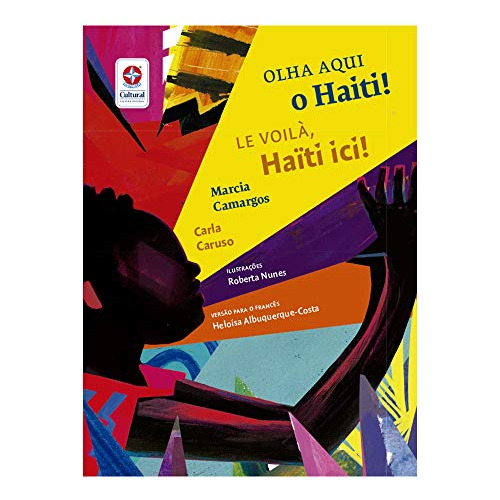 Libro Olha Aqui O Haiti!/le Voila Le Haiti!  - Bilingue Fran