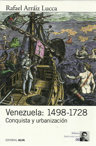 Venezuela 1498-1728 Conquista Y Urbanización