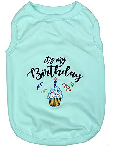 Parisian Pet Camiseta Con Texto En Inglés  It's My Birthday 