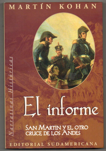 El Informe San Martin El Otro Cruce - Martin Kohan Antiguo 