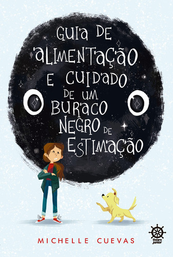 Guia de alimentação e cuidado de um buraco negro de estimação, de Cuevas, Michelle. Editora Record Ltda., capa mole em português, 2020