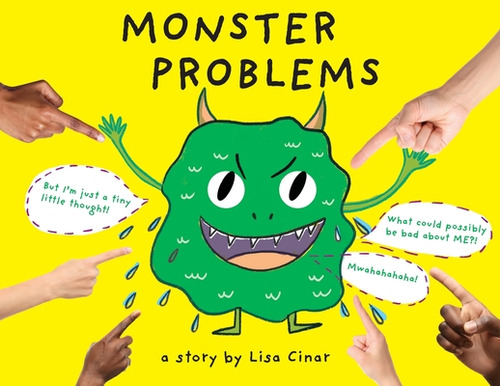 Monster Problems: An Empowering Story About Waving Negative Thinking Goodbye!, De Cinar, Lisa. Editorial Lightning Source Inc, Tapa Blanda En Inglés