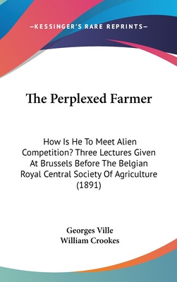 Libro The Perplexed Farmer: How Is He To Meet Alien Compe...