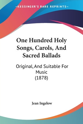 Libro One Hundred Holy Songs, Carols, And Sacred Ballads:...