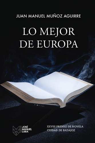 Lo Mejor De Europa - Muñoz Aguirre, Juan Manuel