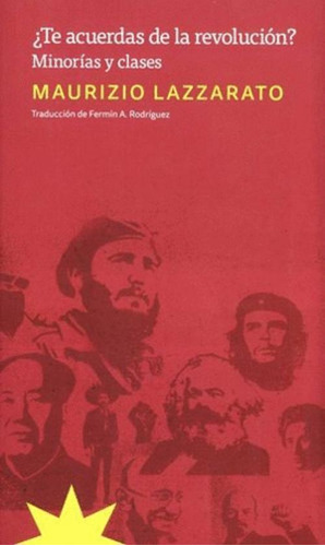 Libro Te Acuerdas De La Revolucion? Minorias Y Clases