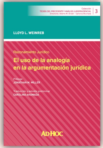 Razonamiento Jurídico: El Uso De La Analogía En La Argumenta, De Weinreb, Lloyd L.. Editorial Ad-hoc, Tapa Blanda En Español, 2024