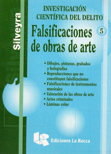 Investigación Científica Del Delito. Falsificación De Obra.