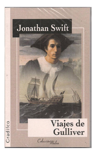 Viajes De Gulliver, Jonathan Swift, Editorial Gradifco.