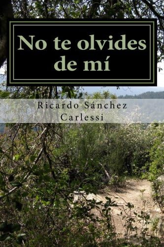 Libro: No Te Olvides De Mí: Prólogo De Julio Fernández