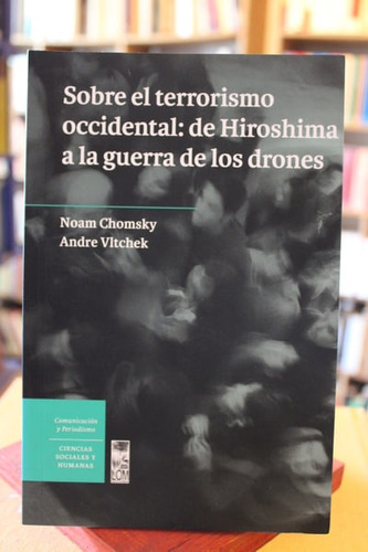 Sobre El Territorismo Occidental: De Hiroshima A La Guerra D