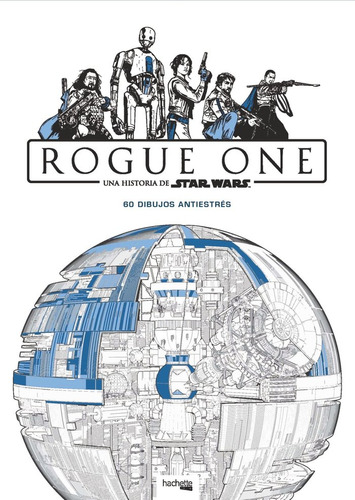 Star Wars Rogue One - Hachette Heroes