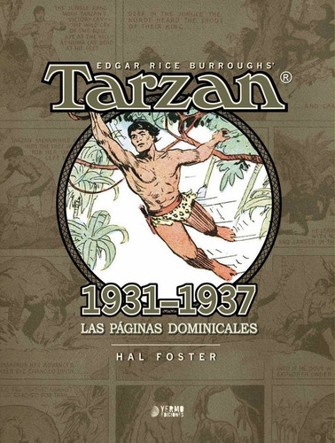 Tarzan 1931-1937: Las Paginas Dominicales, De Foster, Hal. Editorial Yermo Ediciones, Tapa Dura En Español