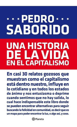 Pedro Saborido - Una Historia De La Vida En El Capitalismo  
