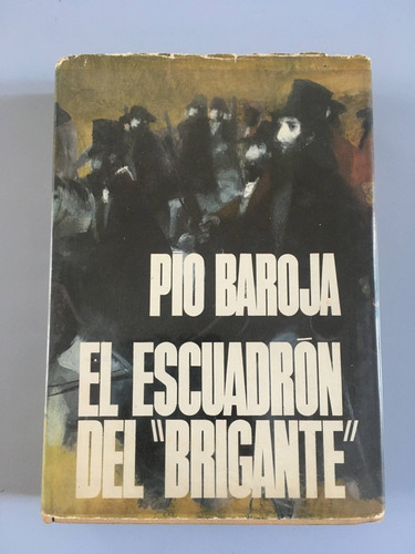 El Escuadrón Del Brigante - Pio Baroja