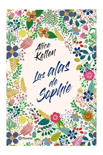 Las Alas De Sophie Alice Kellen Autora Nosotros En La Luna