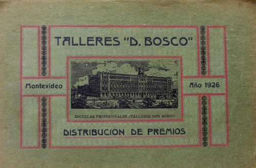 Album Talleres Don Bosco Premios Alumnos 1926 Montevideo