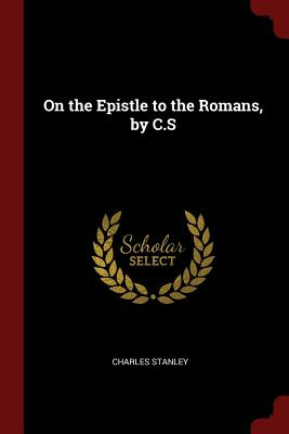 Libro On The Epistle To The Romans, By C.s - Stanley, Cha...