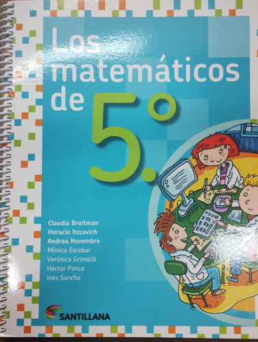 Los Matemáticos 5 º - Santillana