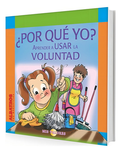 Por Que Yo ? - Aprender A Usar La Voluntad - Daura, Rospide